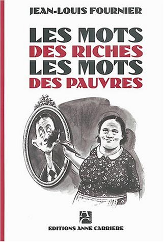 <a href="/node/41334">Les mots des riches les mots des pauvres</a>