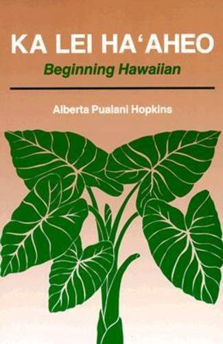 Ka Lei Ha'Aheo: Teachers Guide and Answer Key livre