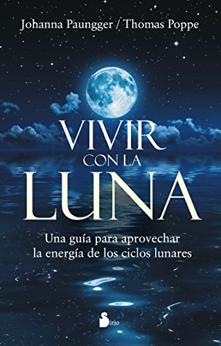 Vivir con la luna/ The Power of Timing Vivir con la luna/ The Power of Timing