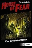 House of Fear 01. Der Zirkel des Bösen by 
