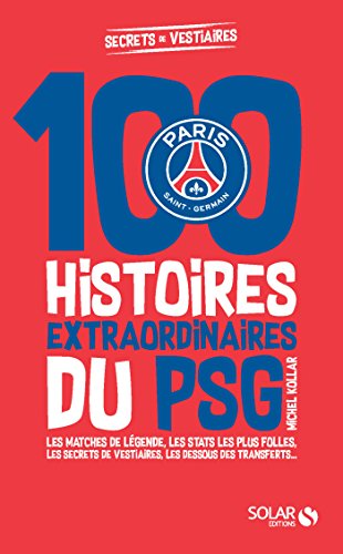 Download Les histoires incroyables du PSG Download Les histoires incroyables du PSG