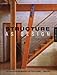 Structure As Design: 23 Projects That Wed Structure and Interior Design by 