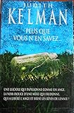 Plus que vous n'en savez [Relié] by Kelman, Judith, Schirès, Marc