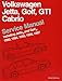 Produktbild Volkswagen Jetta, Golf, Gti, Cabrio: Service Manual Including Jetta, and Golf, 1993, 1994, 1995, 1996, 1997