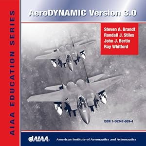 Aerodynamic 3.0 (Aiaa Education Series)