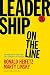 Leadership on the Line, With a New Preface: Staying Alive Through the Dangers of Change by Ronald Heifetz, Marty Linsky