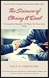  The Science Of Closing A Deal (English Edition)
