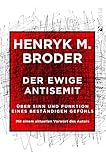 Image de Der ewige Antisemit: Über Sinn und Funktion eines beständigen Gefühls. Mit einem aktuellen Vorwor