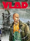 Vlad, tome 3 : Zone rouge