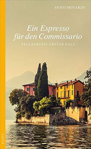 Preisvergleich Produktbild Ein Espresso für den Commissario: Pellegrinis erster Fall