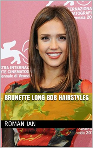 Brunette Long Bob Hairstyles Ebook Roman Ian Amazon In Kindle Store