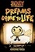 Dreams Come to Life (Bendy and the Ink Machine, Band 1) by