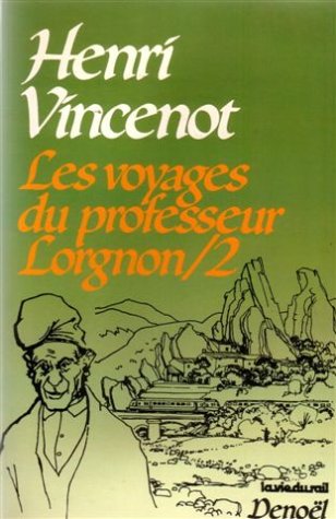 les  Voyages du professeur lorgnon