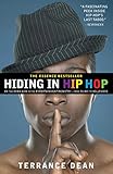 Hiding in Hip Hop: On the Down Low in the Entertainment Industry--from Music to Hollywood (English Edition) by