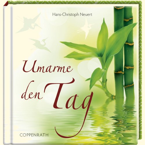 Download Umarme den Tag