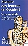 Histoire des femmes en Occident, tome 5 : Le XXe siècle