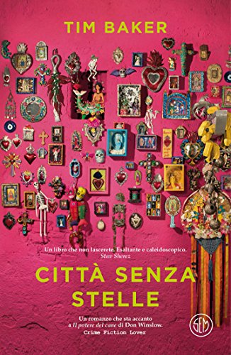 Tim Baker – Città senza stelle (2018)