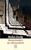 Image de Sternstunden der Menschheit: Vierzehn historische Miniaturen