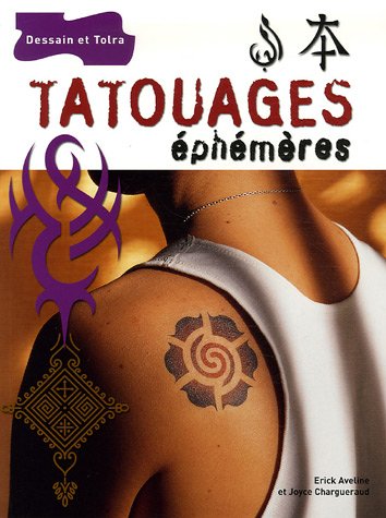 couverture de : Tatouages &eacute;ph&eacute;m&egrave;res