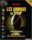 Sauvages ! Les animaux du futur