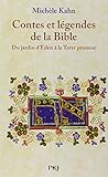 Contes et légendes de la Bible : Du jardin d'Eden à la Terre promise