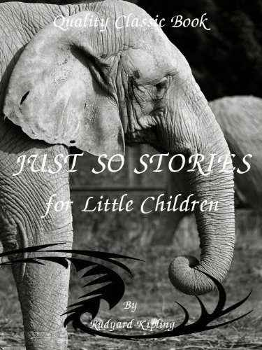 JUST SO STORIES for Little Children (English Edition) livre
