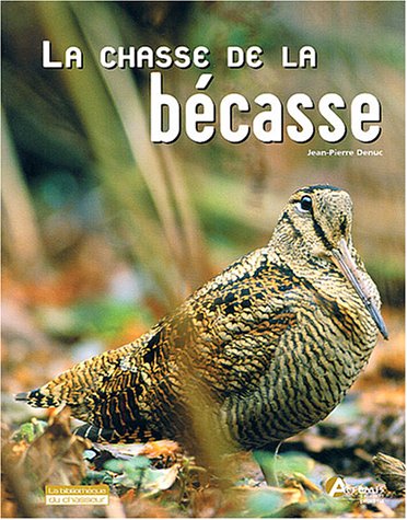 Télécharger La Chasse de la bécasse Livre eBook France