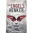 Der Engelshenker: Psychothriller (Sepsis-Reihe / Hauptkommissar Heerse ermittelt)