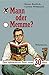 Mann oder Memme?: Der ultimative Test zum 30sten by