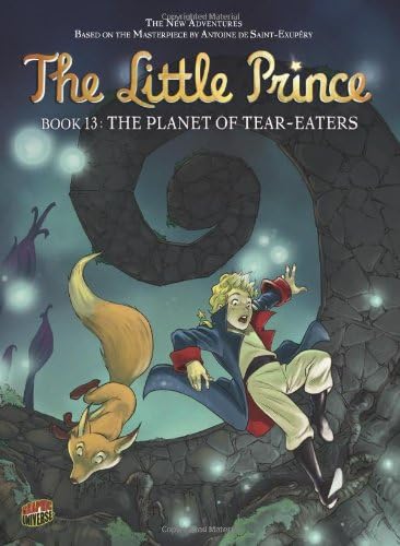 The Planet of Tear-Eaters (Little Prince (Library))