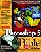 Photoshop 5 Bible, w. CD-ROM, Engl. ed. (Bible (Wiley)) by