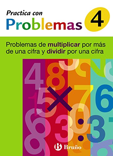 4 practica problemas multiplicar más 1 cifra y dividir 1 cifra (castellano - material complementario - practica con prob