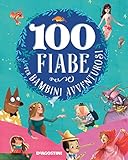 100 fiabe per bambini avventurosi (Italian Edition) by