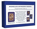 Michelles AFFRAGEN ORAKEL: Prozessorientierte Fragen zur Bewusstseinserweiterung und Persönlichkeitsentwicklung by 