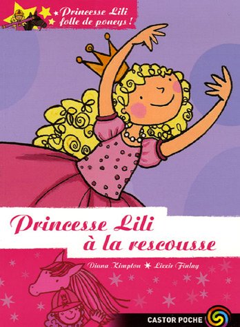 couverture de : Princesse Lili &agrave; la rescousse