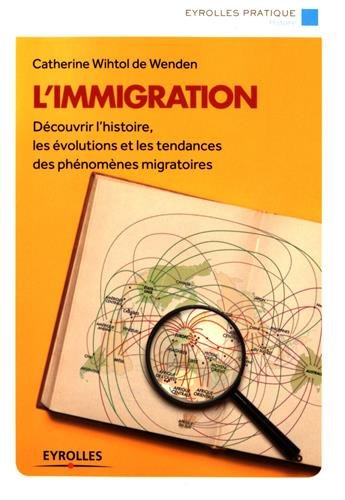 Download L'immigration: Découvrir l'histoire, les évolutions et les tendances des phénomènes migratoires. Download L'immigration: Découvrir l'histoire, les évolutions et les tendances des phénomènes migratoires.