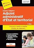 Concours Adjoint administratif d'État et territorial - Catégorie C - Préparation rapide et complète à toutes les épreuves - Concours 2016-2017
