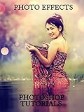  Photo Effects Photoshop Tutorial [OV]