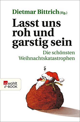 Cover zum Buch Lasst uns roh und garstig sein: Die s...