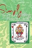 Image de Simply Fortune Telling with Playing Cards: Reveal Your Future with This Favourite Method