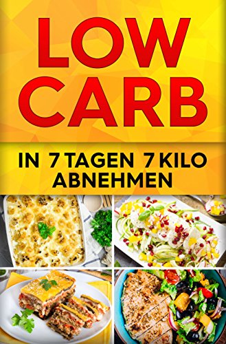 Download Low Carb Diät: 7 Tage Boot Camp: In 7 Tagen 7 Kilo abnehmen Download Low Carb Diät: 7 Tage Boot Camp: In 7 Tagen 7 Kilo abnehmen
