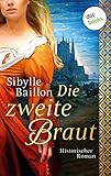 Image de Die zweite Braut: Historischer Roman