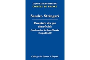 L'aventure des gaz ultra-froids. Condensation de Bose-Einstein et superfluidité