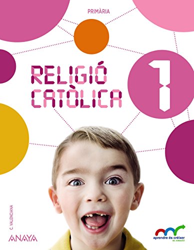 Religió catòlica 1 (Aprendre és créixer en connexió)