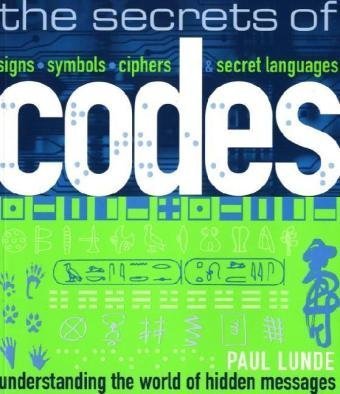 Download The Secrets of Codes: Understanding the World of Hidden Messages Download The Secrets of Codes: Understanding the World of Hidden Messages