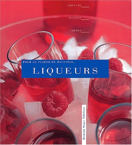 couverture de : Pour le plaisir, les liqueurs