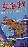 Scooby-Doo, tome 3 : Scooby-Doo et le Fantôme du pirate