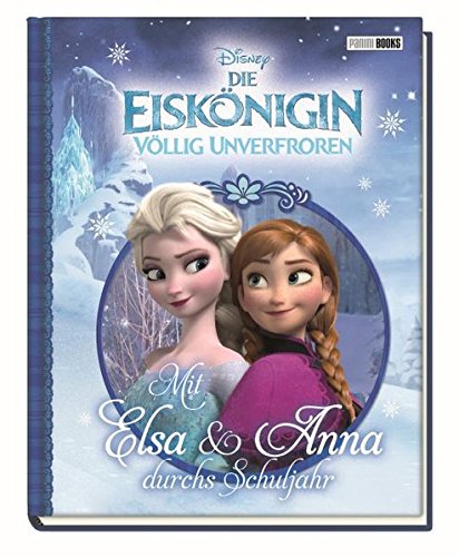 Download Disney Die Eiskönigin: Mit Elsa und Anna durchs Schuljahr