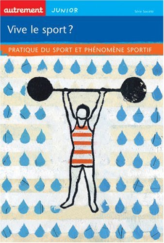 Vive le sport ? : Pratique du sport et phénomène sportif gratuit Vive le sport ? : Pratique du sport et phénomène sportif gratuit