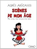 SCENES DE MON AGE